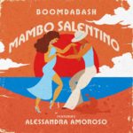 Boomdabash ft. Alessandra Amoroso - Mambo Salentino