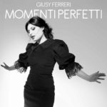 Giusy Ferreri - Momenti Perfetti