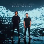 Martin Garrix feat. Dean Lewis - Used To Love
