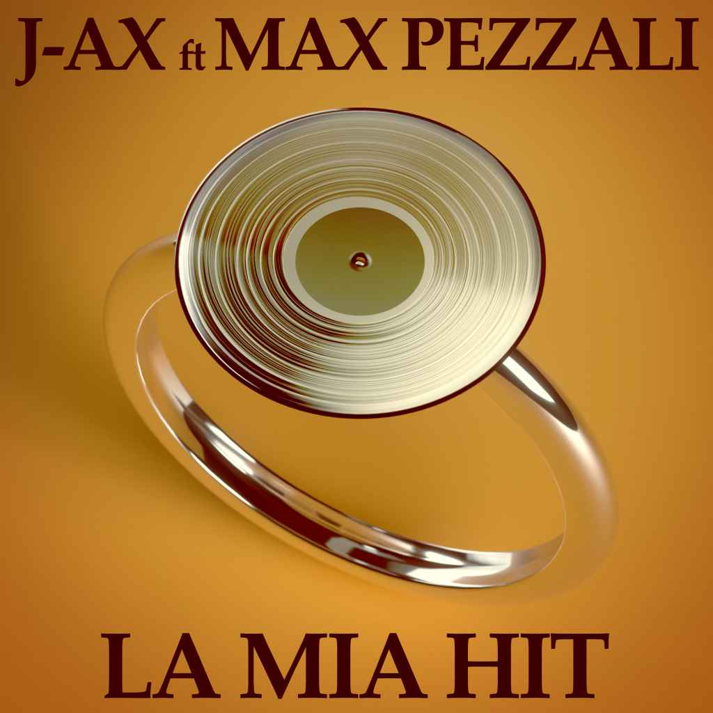 J-AX feat. Max Pezzali - La Mia Hit