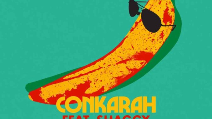 Conkarah feat. Shaggy - Banana