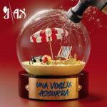 J-AX - Una voglia assurda