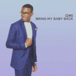 OMI - Bring My Baby Back