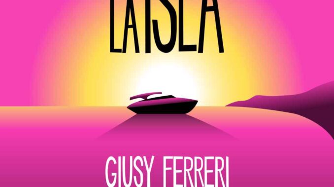 Giusy Ferreri e Elettra Lamborghini - La Isla