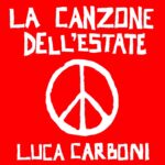 Luca Carboni - La Canzone Dell'Estate