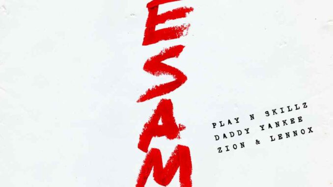 Play-N-Skillz, Daddy Yankee, Zion & Lennox - Bésame