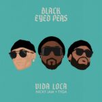Black Eyed Peas, Nicky Jam, Tyga - Vida Loca