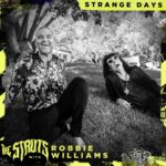 The Struts, Robbie Williams - Strange Days (radio edit)