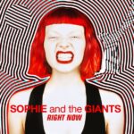 Sophie and the Giants - Right Now