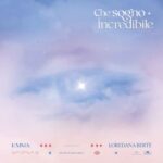 Emma & Loredana Bertè - Che sogno incredibile