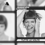 Alessandra Amoroso - Tutte le volte