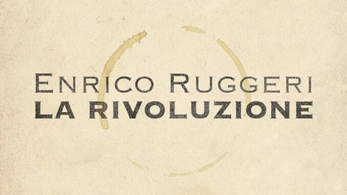 Enrico Ruggeri - la rivoluzione
