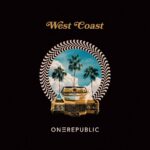 OneRepublic - West Coast