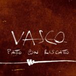 Vasco Rossi - Patto con riscatto
