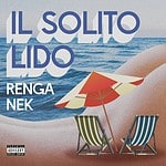 Francesco Renga, Nek - Il solito lido