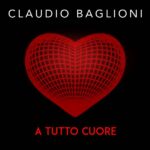 Claudio Baglioni - A Tutto Cuore