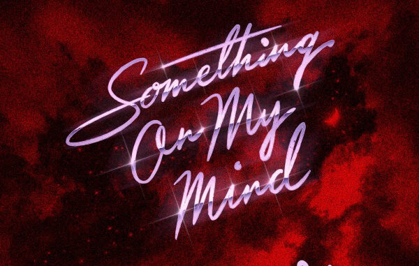 Purple Disco Machine, Duke Dumont, Solomun feat. Nothing But Thieves - Something On My Mind