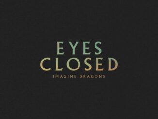 Imagine Dragons - Eyes Closed