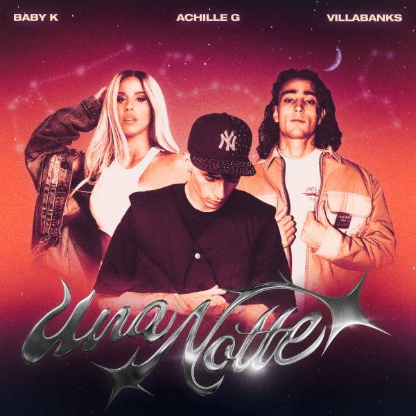 Achille G, VillaBanks & Baby K - Una Notte