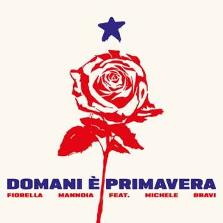 Fiorella Mannoia feat. Michele Bravi - Domani è primavera