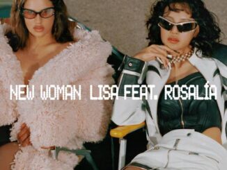 Lisa feat. Rosalìa - New Woman