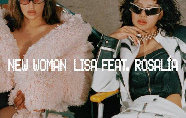 Lisa feat. Rosalìa - New Woman