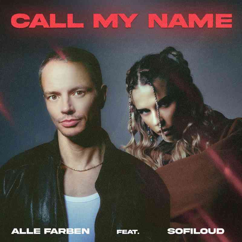 Alle Farben - Call My Name (feat. Sofiloud)