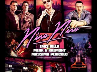 Emis Killa, Merk & Kremont, Massimo Pericolo - Nino Nino