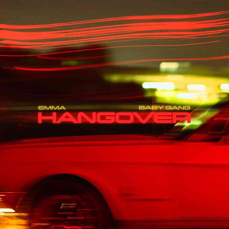 Emma, Baby Gang - Hangover