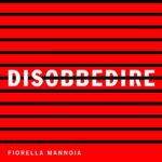 Fiorella Mannoia - Disobbedire