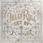 Jelly Roll - Get By