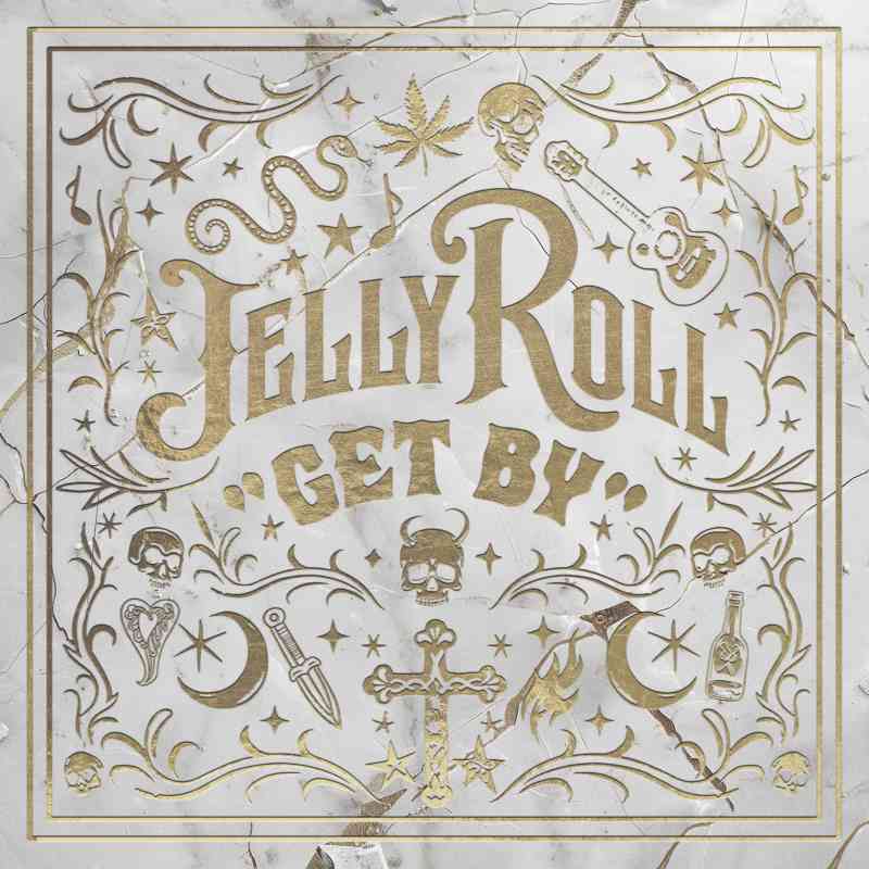 Jelly Roll - Get By