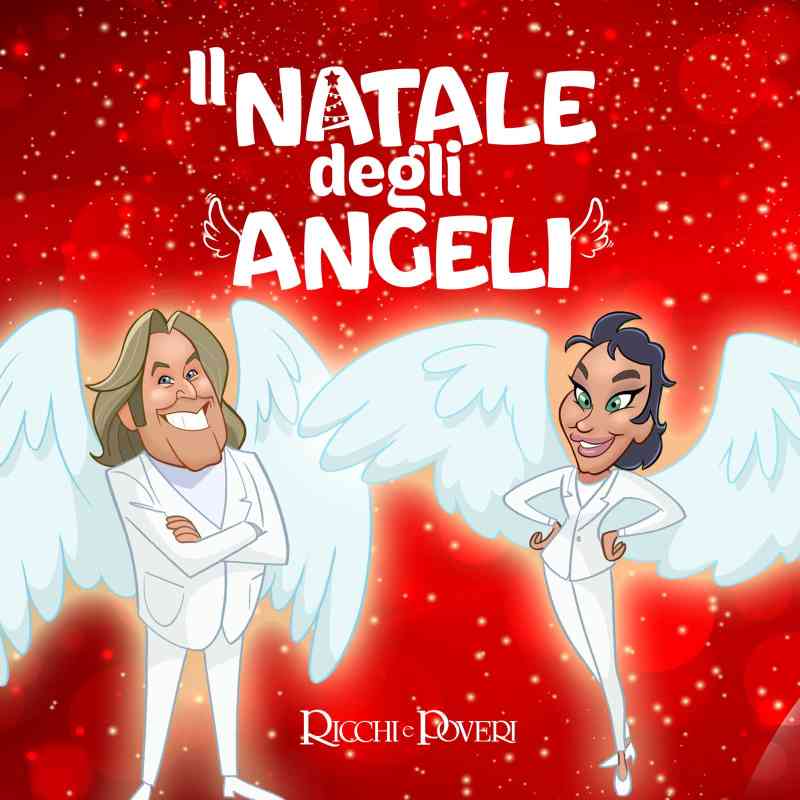 Ricchi e Poveri - Il Natale degli Angeli