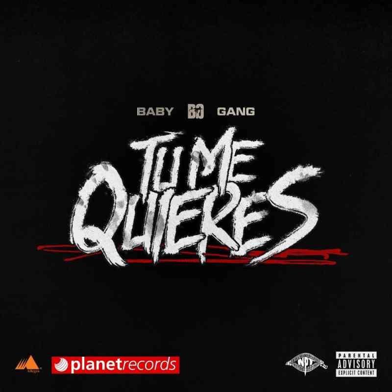 Baby Gang, Omega, Higashi, Roberto Ferrante - Tu Me Quieres