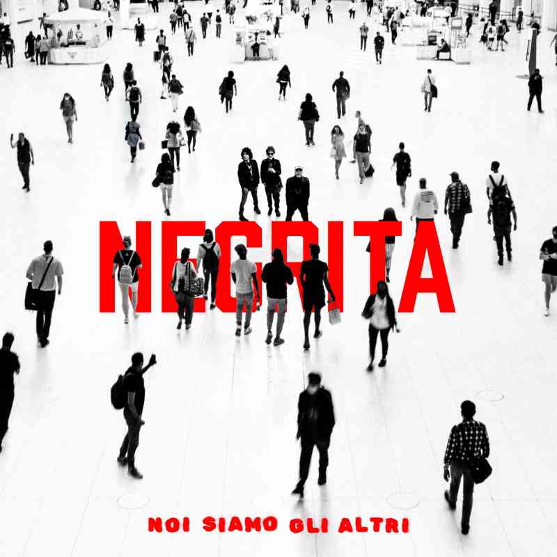 Negrita - Noi siamo gli altri