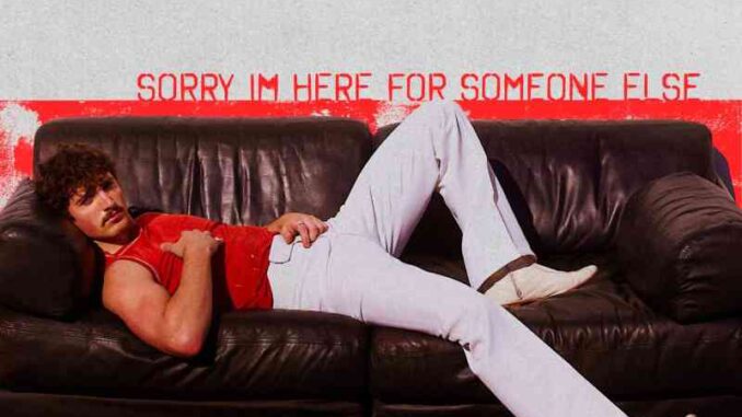 Benson Boone - Sorry I'm Here For Someone Else