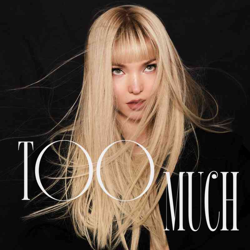 Dove Cameron - Too Much
