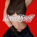 Ava Max - Lovin Myself