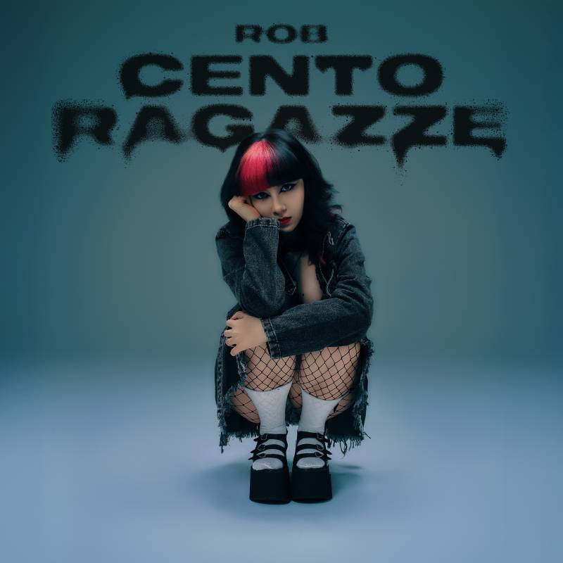 rob - Cento Ragazze