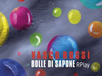 Vasco Rossi - Bolle di Sapone RPlay