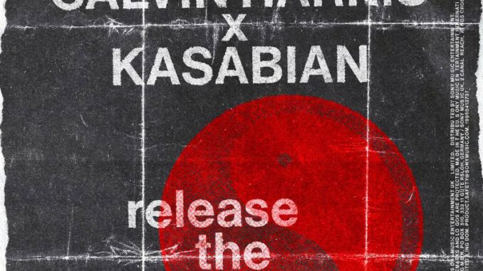 Calvin Harris, Kasabian - Release The Pressure