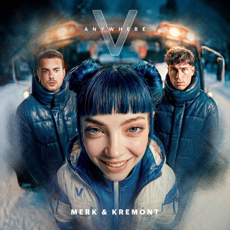 V (ITA), Merk & Kremont&nbsp;-&nbsp;Anywhere